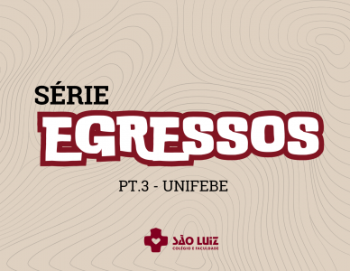 Série Egressos: Alunos contam sobre rotina na Unifebe